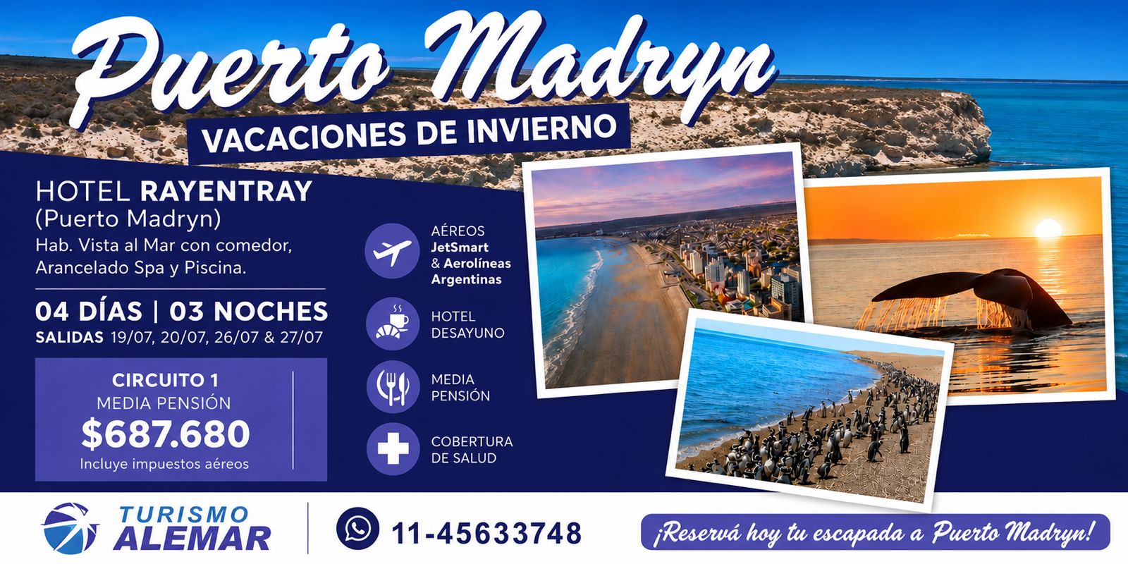 PUERTO MADRYN - AEREO  -SALIDAS:  19/07 - 26/07